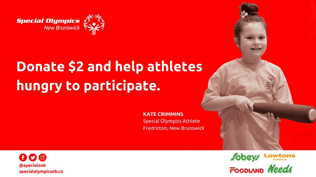 From April 1-15, visit your local <a href="/Sobeys/">Sobeys</a>, Lawton's Drugs, Foodland or Needs to donate $2 and give athletes with an intellectual disability - like Kate - the opportunity to make friends, learn skills &amp; stay healthy.

Together, we can help our athletes hungry to participate.