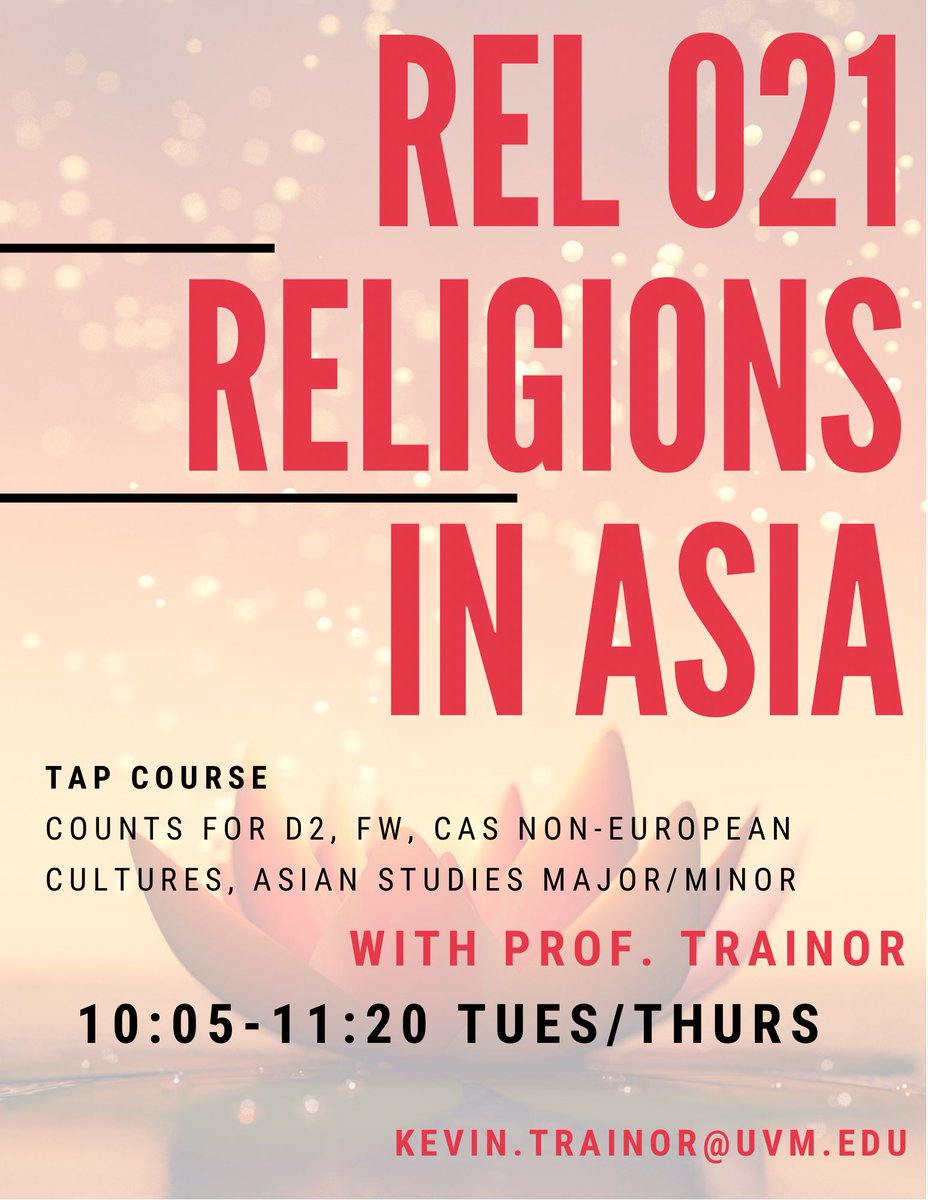 REL_UVM's tweet photo. REL021: Religions in Asia! This TAP course fulfills D2, CAS non-Euro, humanities, FW, Asian Studies.
more important, it’s a broad comparative look at the many religions of Asia, w goal of demystifying & calling out Orientalist, racist assumptions. #rellituvm #481Main #uvm2025 https://t.co/WtVZiMX79a