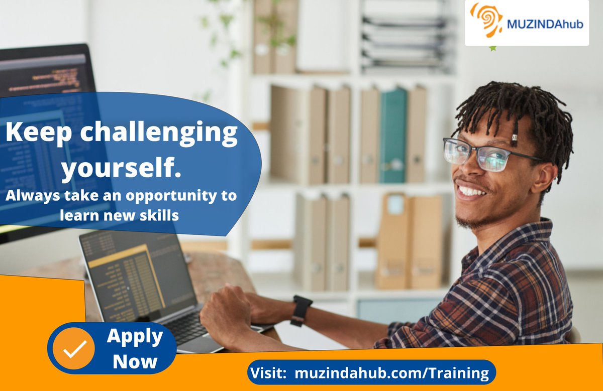 Have interest to upgrade yourself all the time. In just 5 months, you can be an IT guru! Visit muzindahub.com/training  to get started