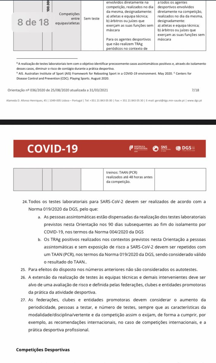 Os testes vão ser obrigatórios no desporto incluindo a formação. Os clubes terão que suportar os custos. Neste sentido muitos clubes já encontram revoltados com a situação.