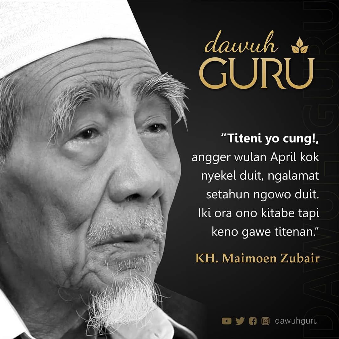 dawuhguru's tweet photo. "Ingat ya Nak.,!
Apabila bulan April mempunyai uang, alamatnya satu tahun memegang uang. Hal ini memang tidak ada di kitab, tapi bisa untuk jadi pengingat"
.
(𝐊𝐇. 𝐌𝐚𝐢𝐦𝐨𝐫𝐧 𝐙𝐮𝐛𝐚𝐢𝐫)
.
.
.
.
Follow : @dawuhguru
Kunjungi : https://t.co/nju1WZwYEe
.
#dawuhguru https://t.co/gsBKUAZDie
