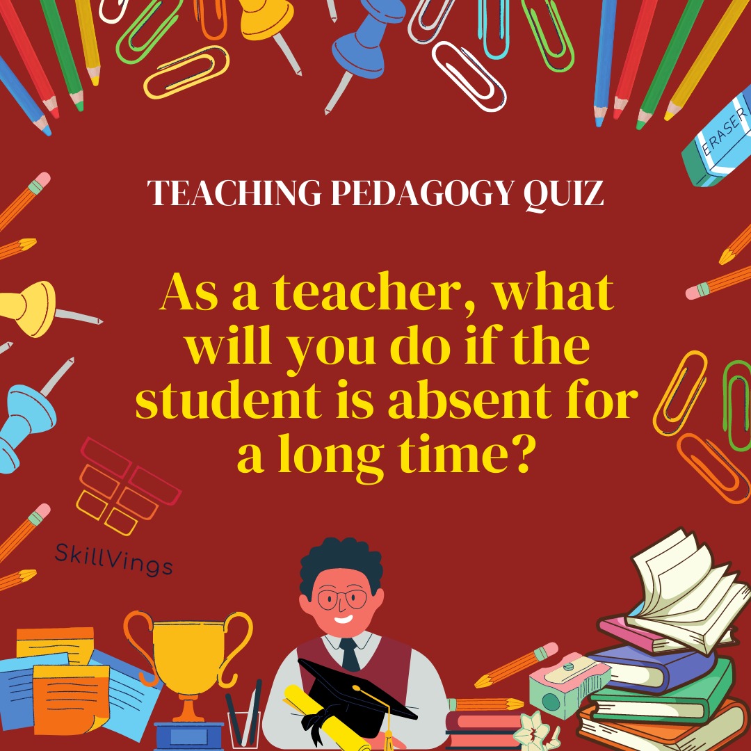 SkillVings2's tweet image. As a teacher, what will you do if the student is absent for a long time?
a. Complain to the school administration
b. Try to find out the reason for his absence
c. No action required. It&apos;s a personal matter.
d. Send him a warning letter
#teachingquiz #teachersolympiad #classroomq