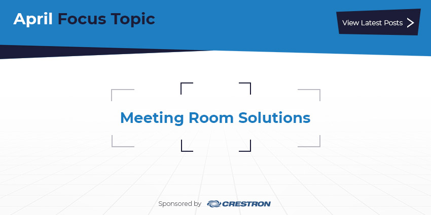 uctodaynews's tweet photo. April is Meeting Room Solutions month at UC Today, sponsored by @Crestron 

Visit our #RoomKit category and read all the latest news now: https://t.co/koZrhbg7Nw

#ucoms #ucnews #collaboration #teamcollaboration https://t.co/R4v4q9mwLh