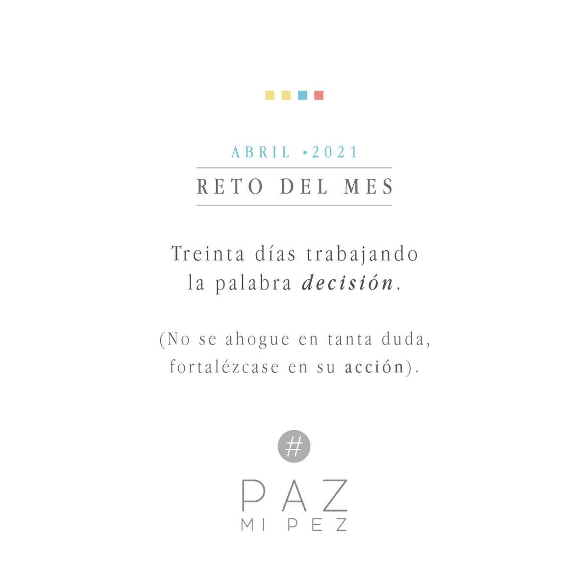 #Elretodelmes
#Pazmipez