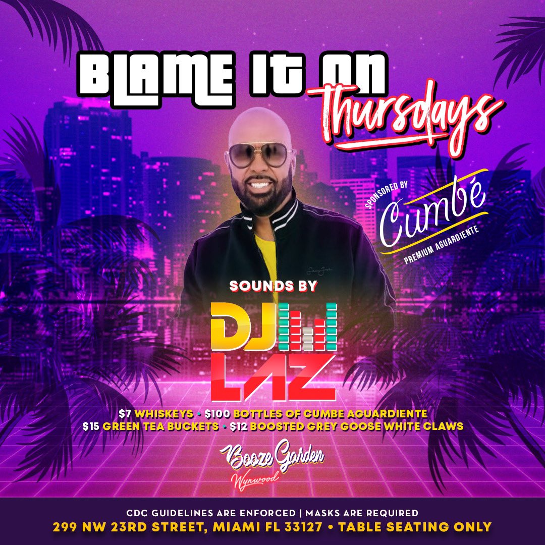 BoozeGardenWyn's tweet photo. BLAME IT ON THURSDAYS!! Join us tonight #BoozeGarden with Dj Laz ! $7 whiskeys $15 green tea buckets $12 boosted white claws and $100 bottles of Aguardiente! https://t.co/Q1qf0cxpGM