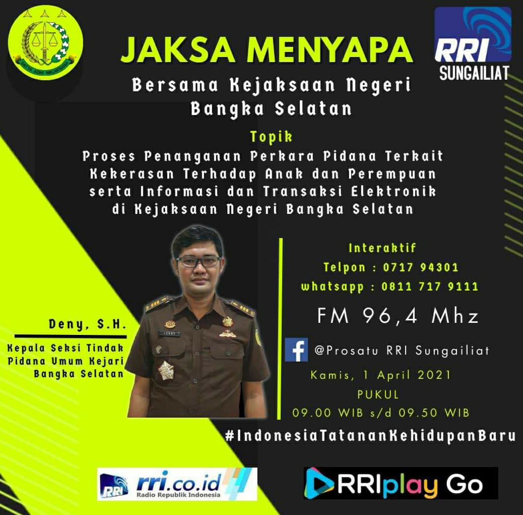 Pro1RRISeiliat's tweet photo. Dialog Interaktif Jaksa Menyapa
Bersama Narasumber : Bapak Deny
Mengangkat Topik Proses Penanganan Perkara Pidana Terkait Kekerasan Terhadap Anak  dan Perempuan Serta Informasi dan Transaksi Elektronik di Kejaksaan Negeri Bangka Selatan
Di pandu presenter : Abdurahman Harris https://t.co/kjtR6AirJF