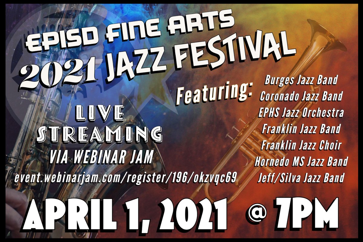 EPISD_FineArts's tweet photo. Tonight @ 7pm The El Paso ISD Fine Arts 2021 Jazz Festival Live Via Webinar Jam!
Click the Link to Register for Free!
https://t.co/HPLR83Ff0R https://t.co/OBISqdGyfG