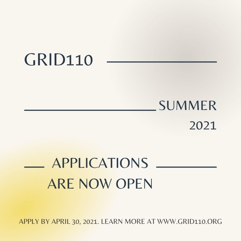 GRID110's tweet image. 🚨Grid110 Summer 2021 Cohort Applications – are open! Visit our website at grid110.org/residency-prog… to apply or sign up for one of our virtual info sessions. ⏰