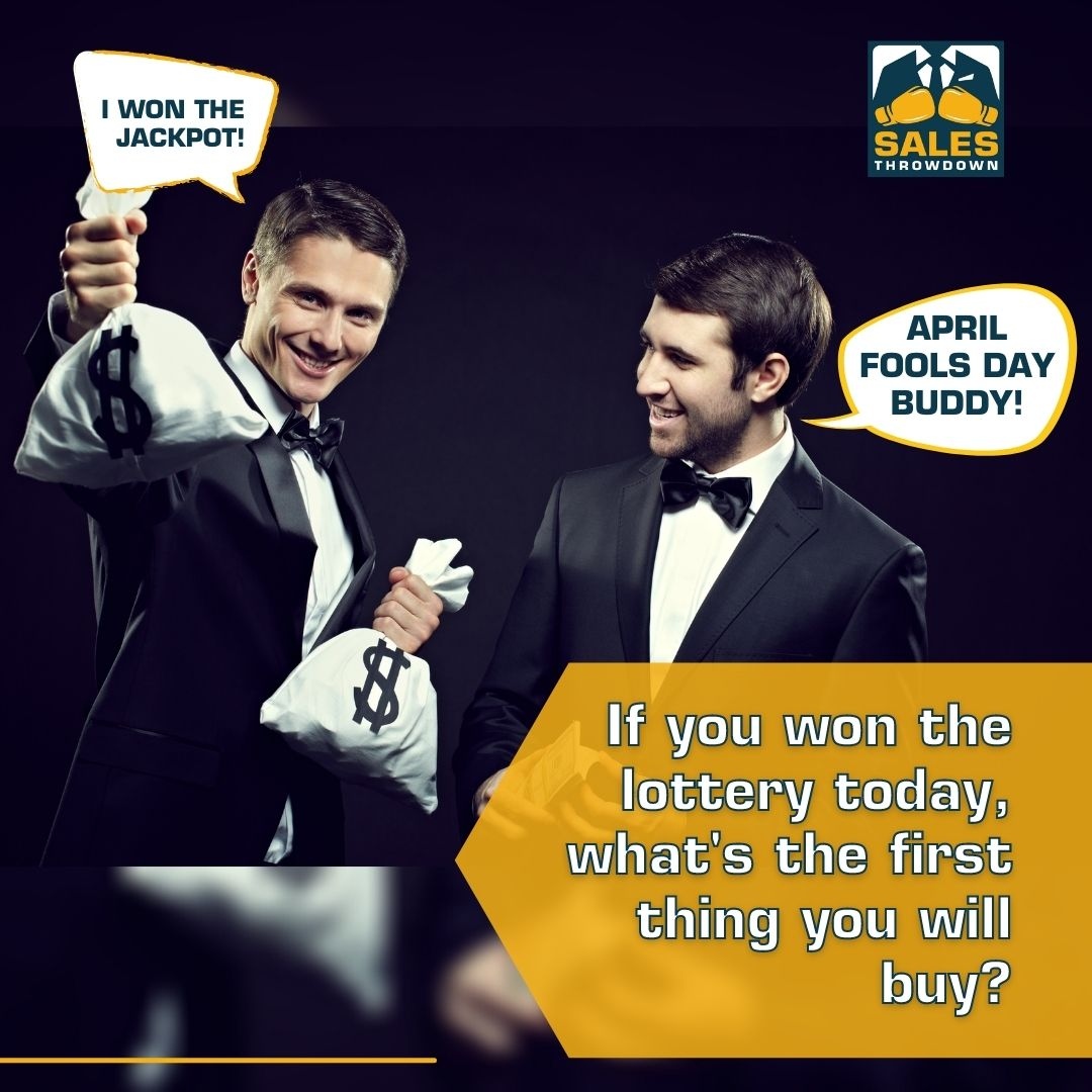 SalesThrowdown's tweet photo. If you won the lottery today, what's the first thing you will buy?

The first thing that came to your mind is ______. https://t.co/DT8FlIXhaF