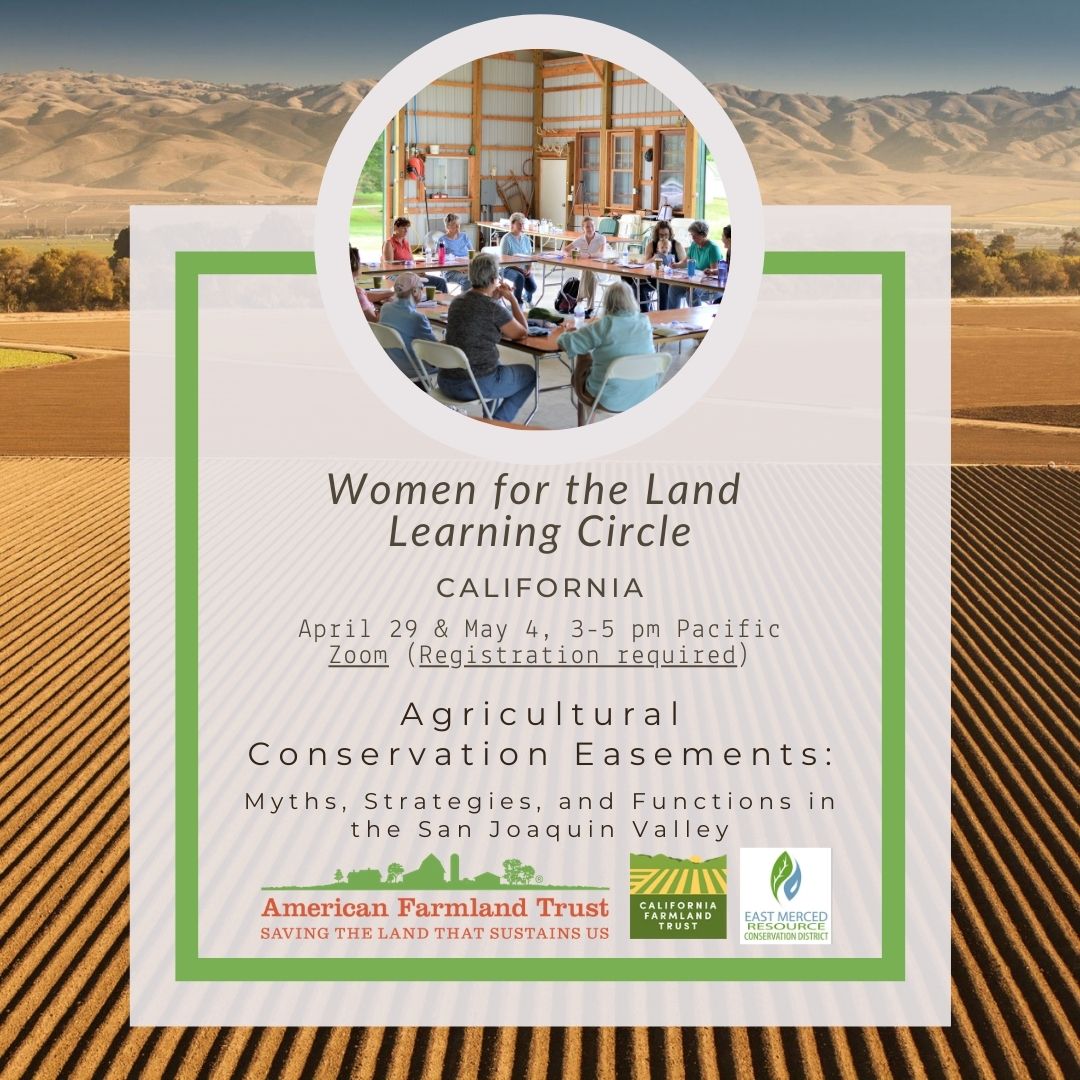 Caitlin__Joseph's tweet image. Register now for @FarmlandCA's next #WomenfortheLand #centralvalley Learning Circle. This virtual, no-cost event focuses on ag easements &amp;amp; the variety of roles they can play to #protectfarmland, promote #conservation, &amp;amp; facilitate #landaccess zoom.us/meeting/regist…