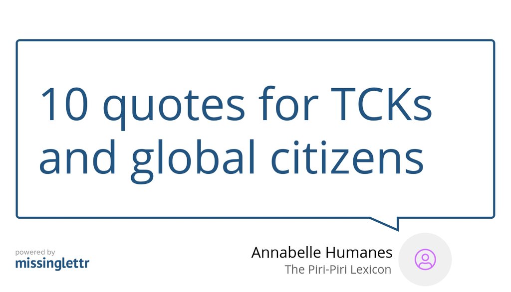 Have you got a favourite quote?

Read more 👉 lttr.ai/fE8J

#quotes #CrossCulturalKids #ExpatKids #GlobalCitizens