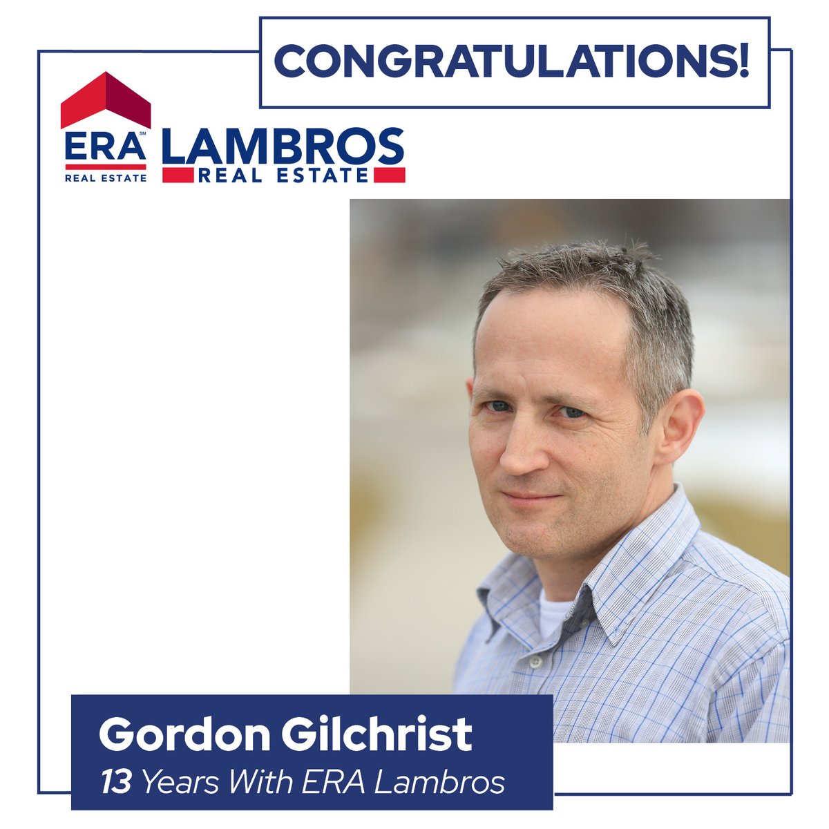 ERALambros's tweet photo. Happy 13 year anniversary to Gordon Gilchrist 🎉  Gordon is a key member of the staff here at ERA Lambros. His wealth of knowledge about industry trends and technology help our agents in so many ways. Drop Gordon a "Congrats" in the comments below! https://t.co/UoTT19WFDX