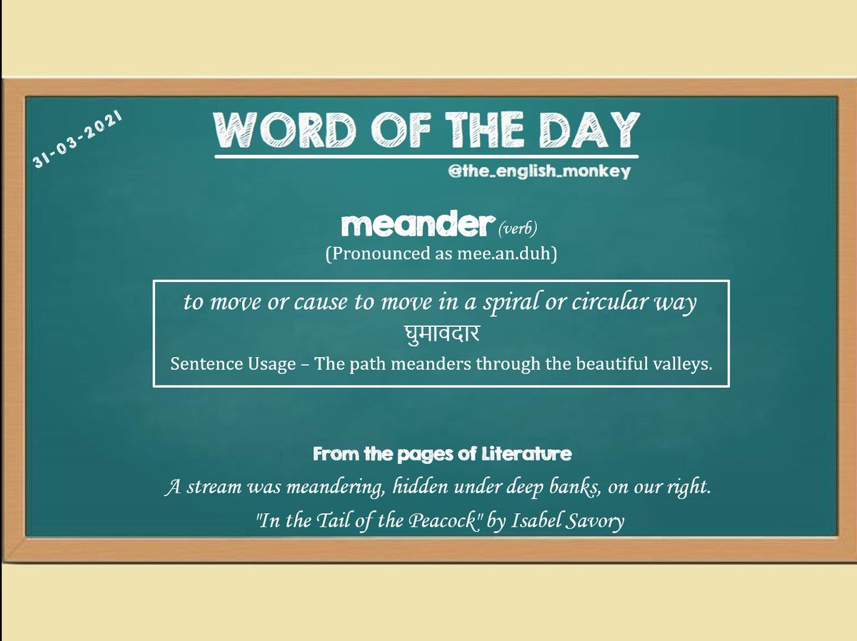 aSimpleLesson's tweet photo. "meander" #WordOfTheDay from The English Monkey 31/03/2021.

Learn the meaning of the word in Hindi and English, its pronunciation and its use in a sentence. Also, find its use in sentences.
#WOTD2021 #learnenglishonline https://t.co/og5W0MPMOV