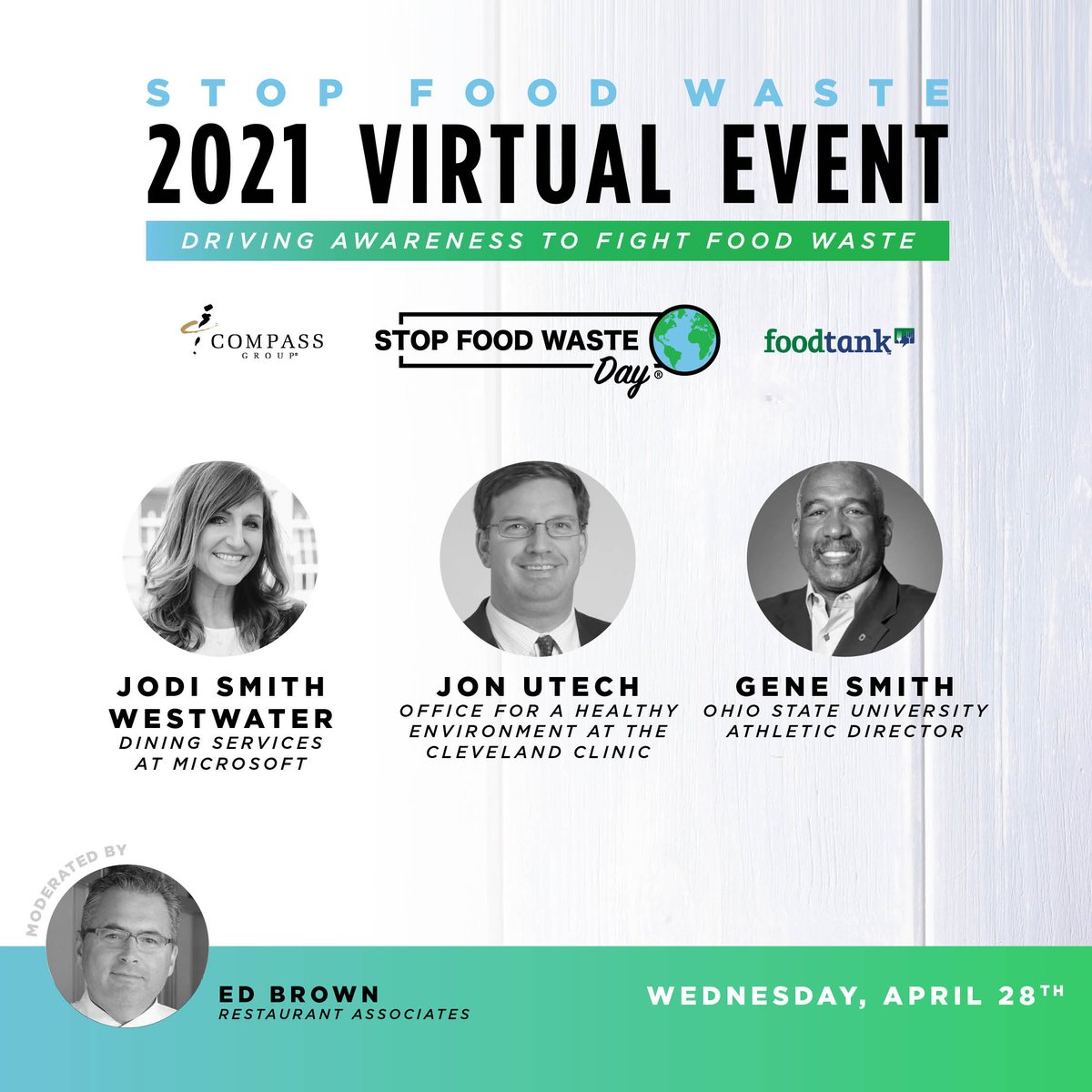 Come join the  #StopFoodWasteDay Virtual Event on April 28th, 2021! This year's virtual event features 25+ incredible speakers, including these fantastic individuals. Brought to you in partnership by @CompassGroupUSA &amp; @FoodTank. Register Today: eventbrite.com/e/stop-food-wa…