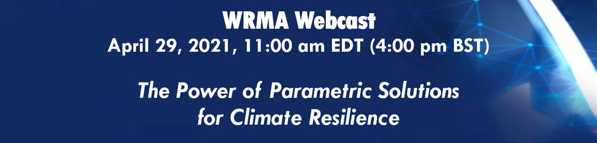 WRMAorg's tweet photo. Live Webcast:  Join WRMA and Artemis 29 April 2021, 11a EDT
Experts will discuss why parametric solutions can be a key tool in building resilience against climate related risks. 
More info: https://t.co/SDSydsvpjs https://t.co/o3D7gmKIZp