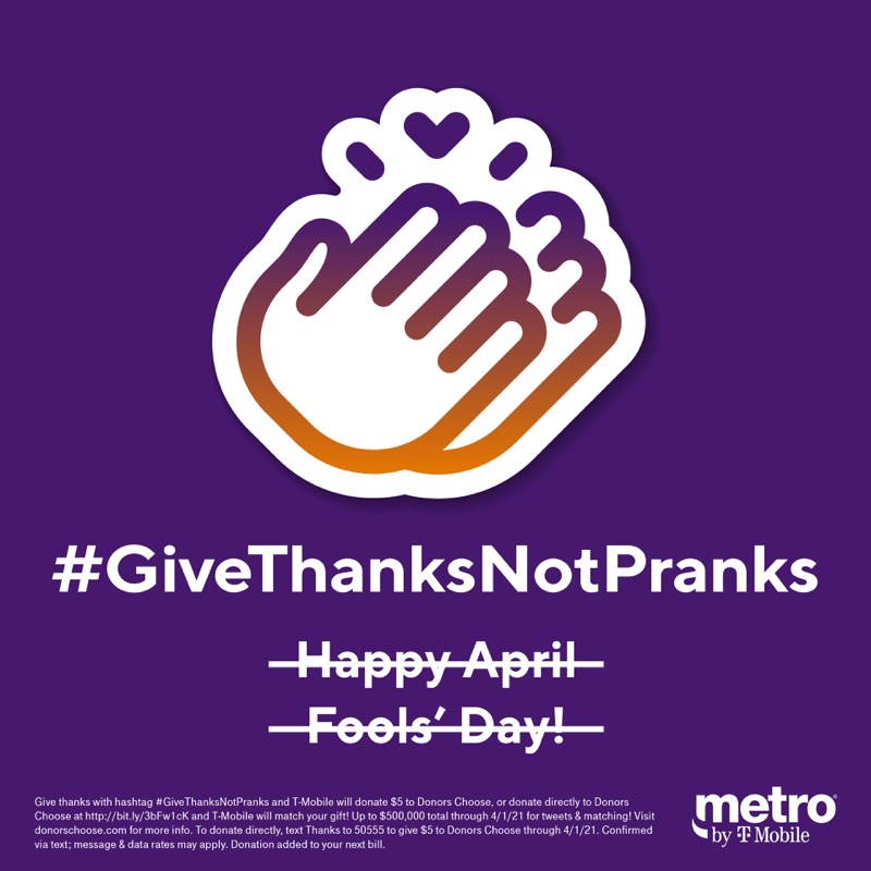 Metro by T-Mobile (@metrobytmobile) on Twitter photo Today we celebrate #GiveThanksNotPranks. Let’s go crazy with the thanks! 🤗
For every tweet w/ #GiveThanksNotPranks we'll donate to <a href="/DonorsChoose/">DonorsChoose</a>. Let's go! Today we celebrate #GiveThanksNotPranks. Let’s go crazy with the thanks! 🤗
For every tweet w/ #GiveThanksNotPranks we'll donate to <a href="/DonorsChoose/">DonorsChoose</a>. Let's go!