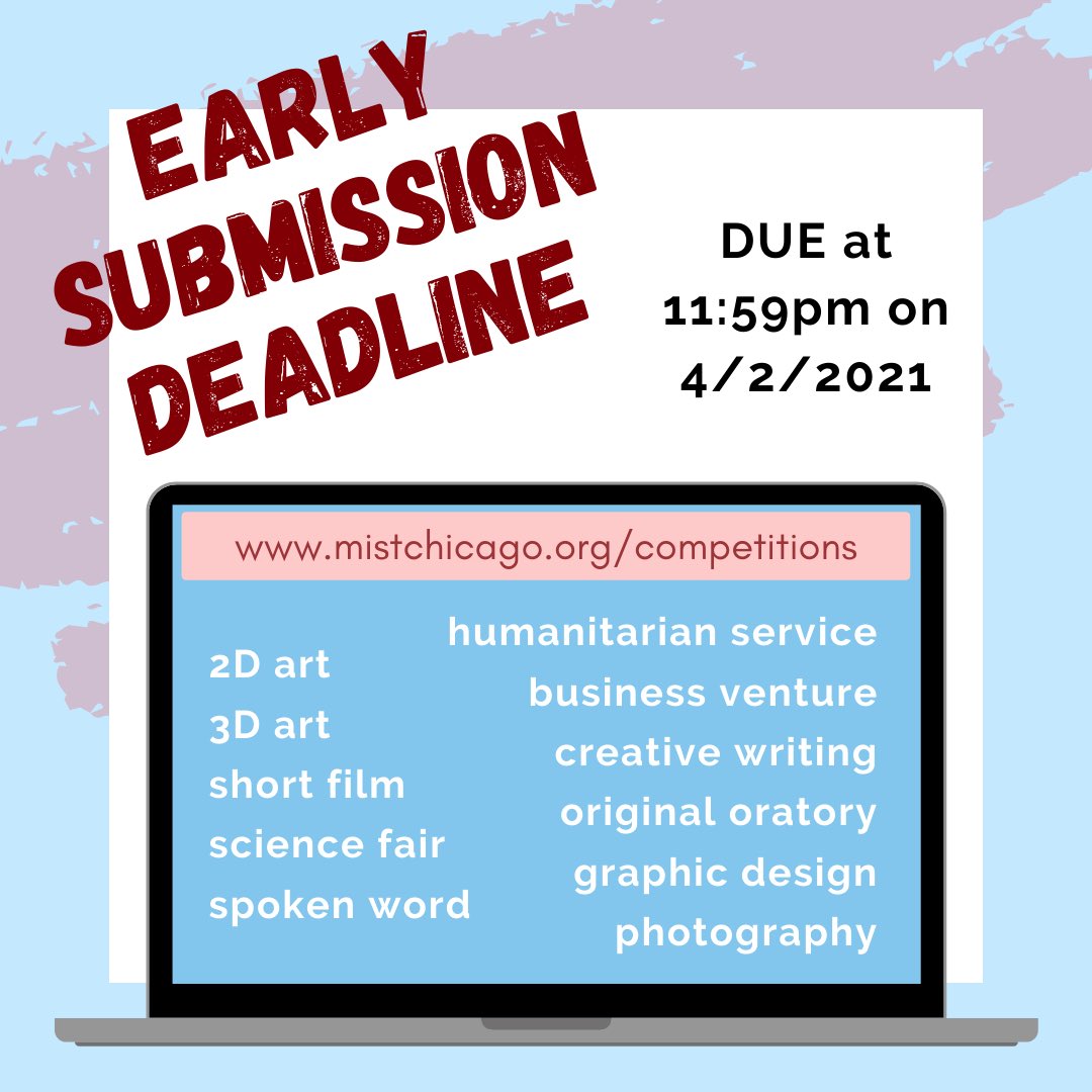 MISTChicago's tweet photo. 🚨Are you competing in one of these competitions? If yes, then your early submission is due TOMORROW night! 🚨 Submit at https://t.co/W7XLXeRBps https://t.co/ITQ4JiIm7G