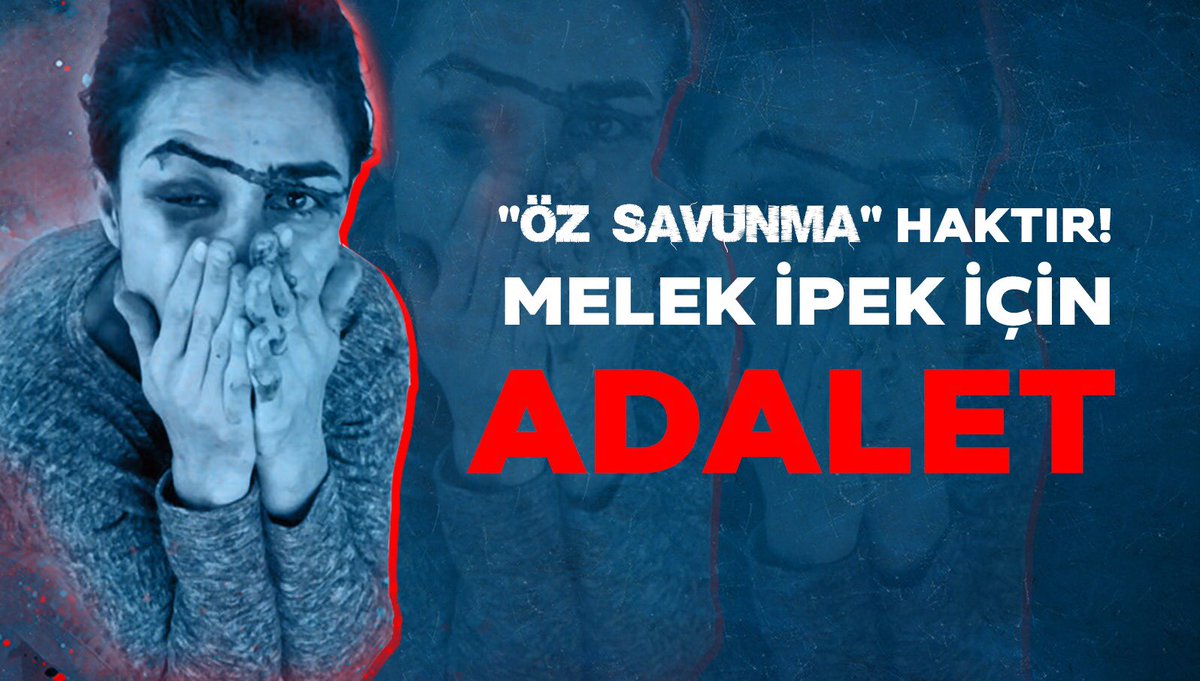 AzizeCeroglu's tweet photo. #ÖzSavunmaHaktır
#MelekİpekİçinAdalet https://t.co/VsD8XwdOHa
