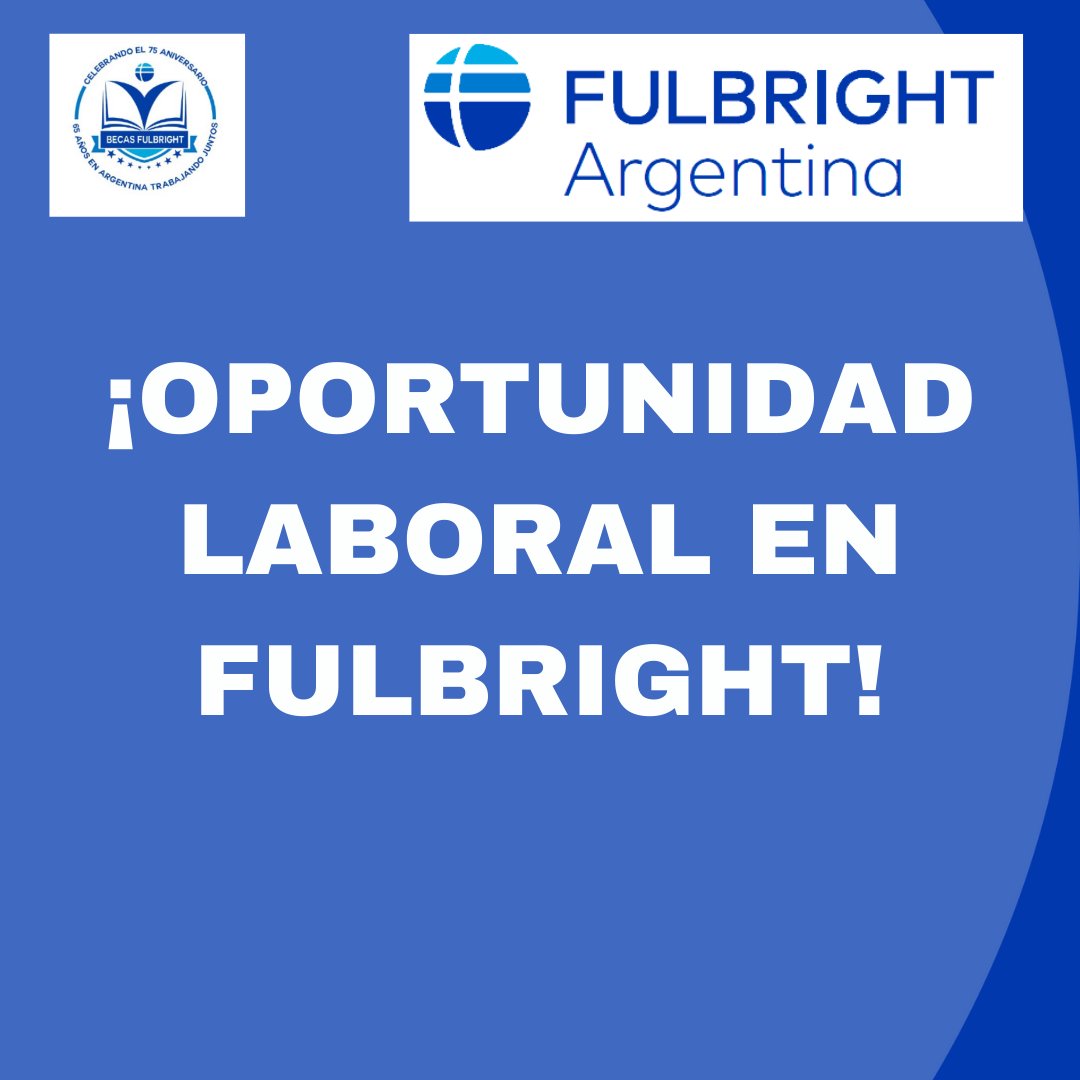 FulbrightArg's tweet photo. ¡Oportunidad laboral en Fulbright! Link con requisitos y perfil del puesto: https://t.co/F8bMy6gLj9 https://t.co/eeeKBTZJN5