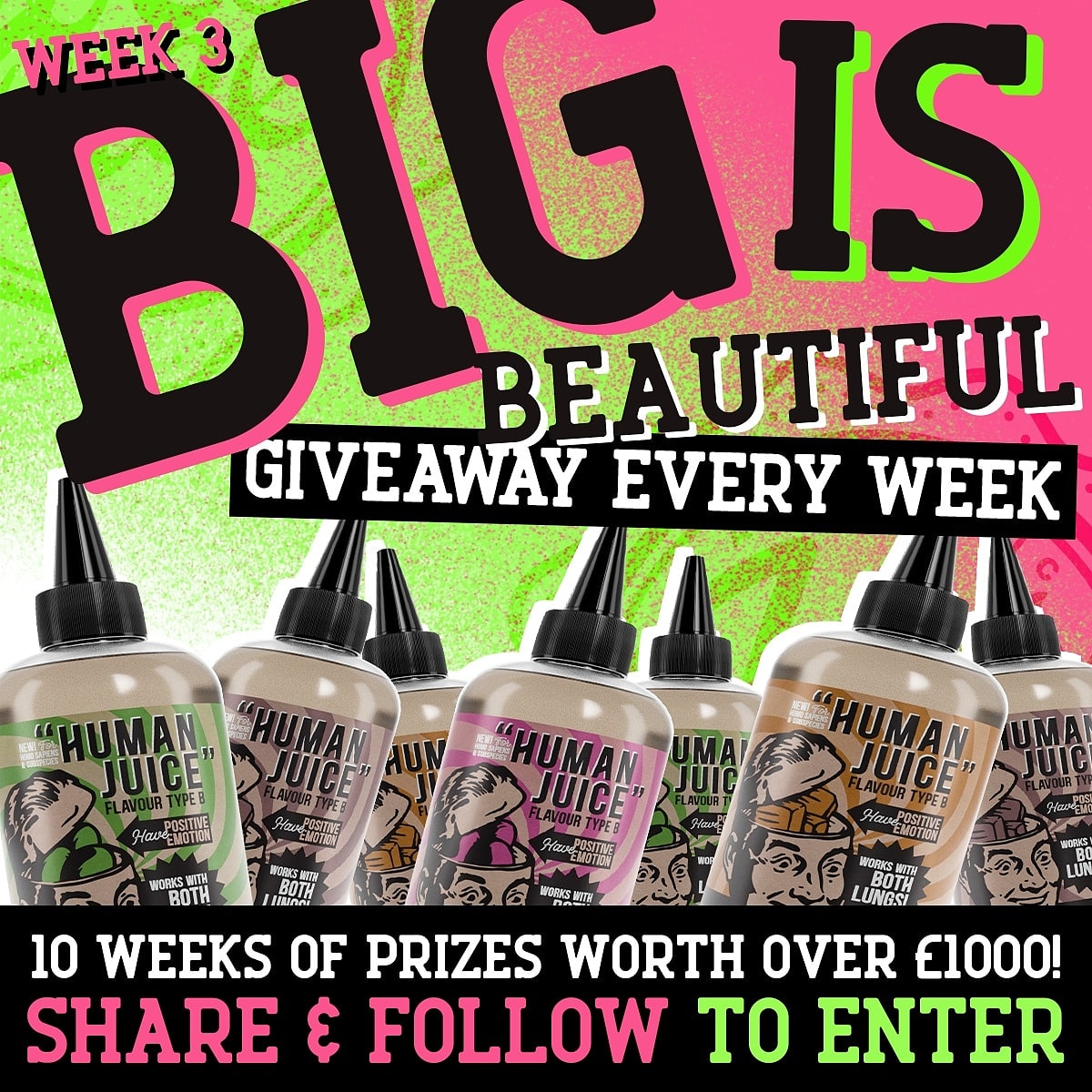 Big is Beautiful!
#bigisbeautiful

It's the Joes Juice £1000 Big is Beautiful Giveaway

Win £1000 worth of Juice!

This week Human Juice!
Enter on Instagram or Twitter!

#giveaway #eliquidgiveaway #bigisbeautiful