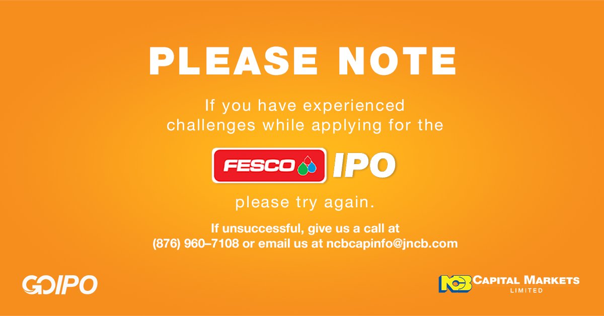 ncbja's tweet photo. If you have experienced challenges while applying for the Fesco IPO, please try again. https://t.co/3K8TkVNtn7
If still unsuccessful:
📱 Give us a call at (876) 960 – 7108
📧 Or email us at ncbcapinfo@jncb.com
⏰ Hurry, time is running out
#FescoIPO #Jamaica #JamStockEX #GoIPO https://t.co/W5BaWsFexe