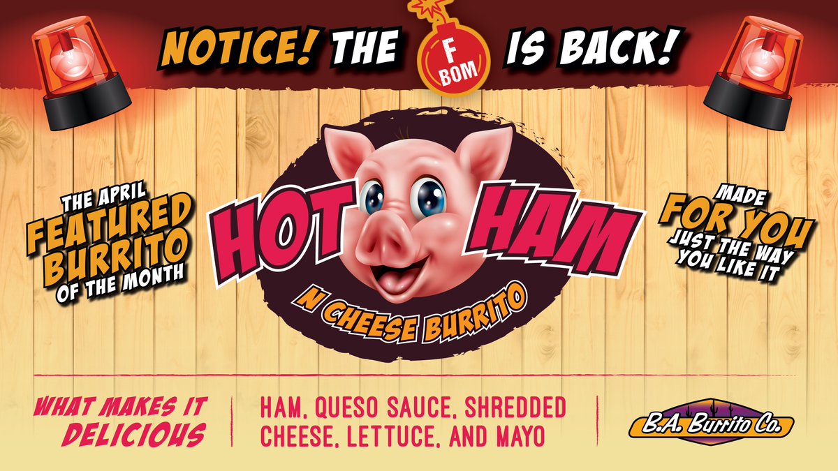 BABurritoCo's tweet photo. The F-BOM is back... and so is the Hot Ham &amp; Cheese! Do it classic style, or spice it up... the choice is yours! https://t.co/JiI34XIS68