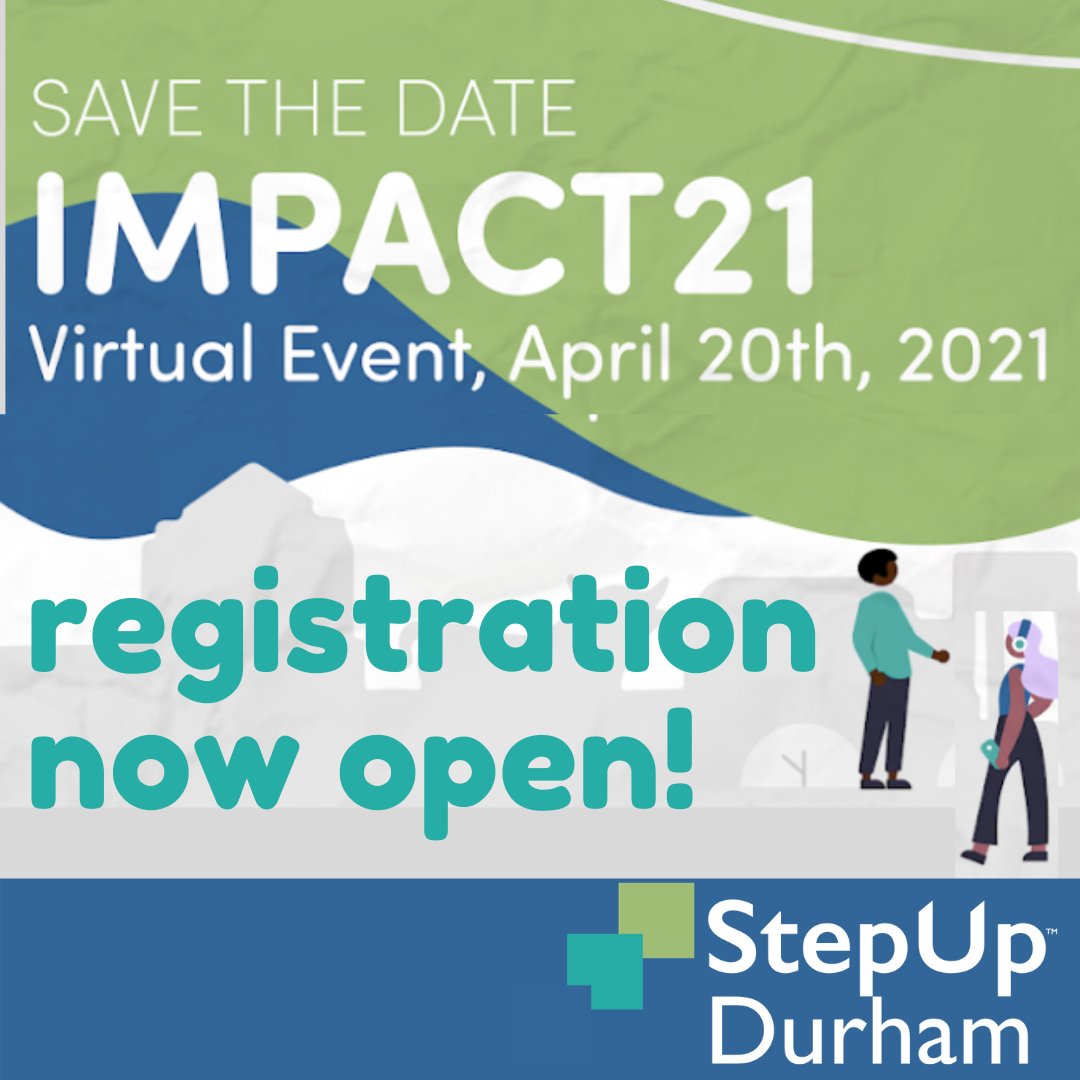StepUpDurham's tweet photo. REGISTRATION IS NOW OPEN for our #IMPACT21 Event, happening on April 20th. 
This year's Impact Event will be virtual and interactive, and we're very excited to have you join us.  Register now, at https://t.co/QWiEm5JPG7 https://t.co/u4VhpXV1vF