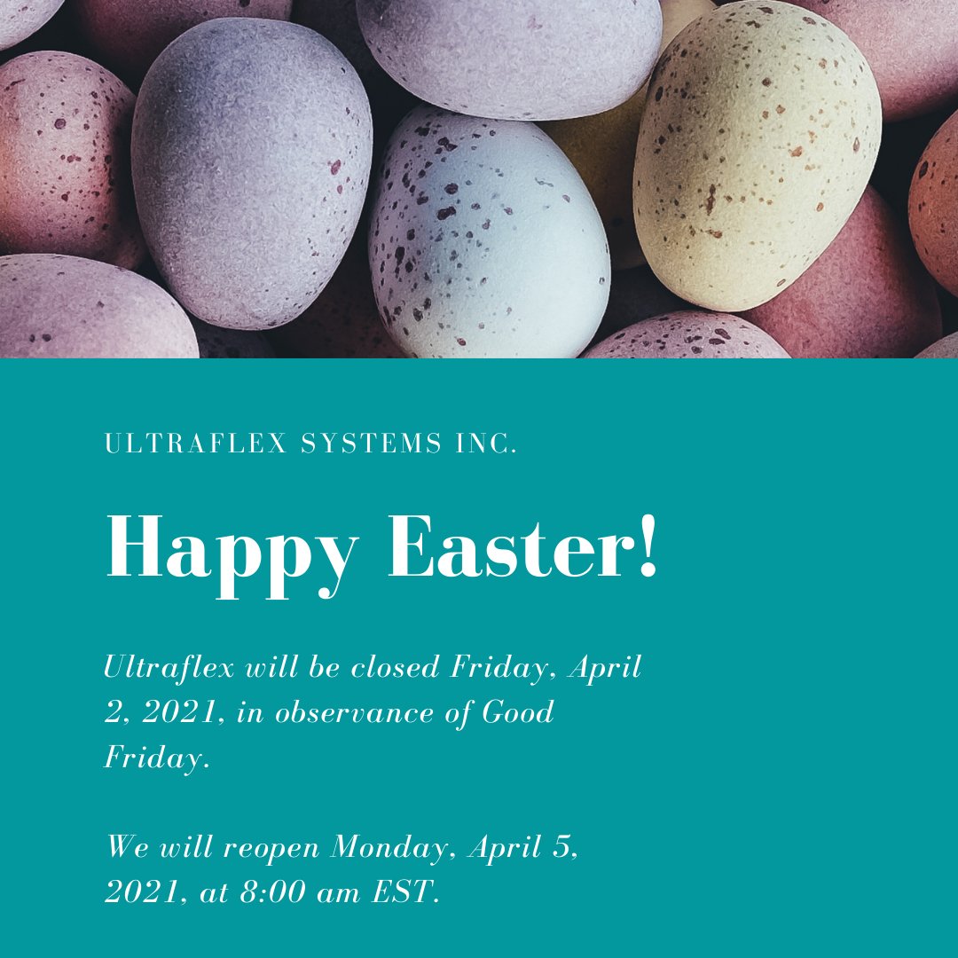 Ultraflexx's tweet photo. Happy Easter from Ultraflex! We will be closed Friday, April 2nd. We will reopen on Monday, April 5th at 8:00 am EST. https://t.co/M7KKbd96M3