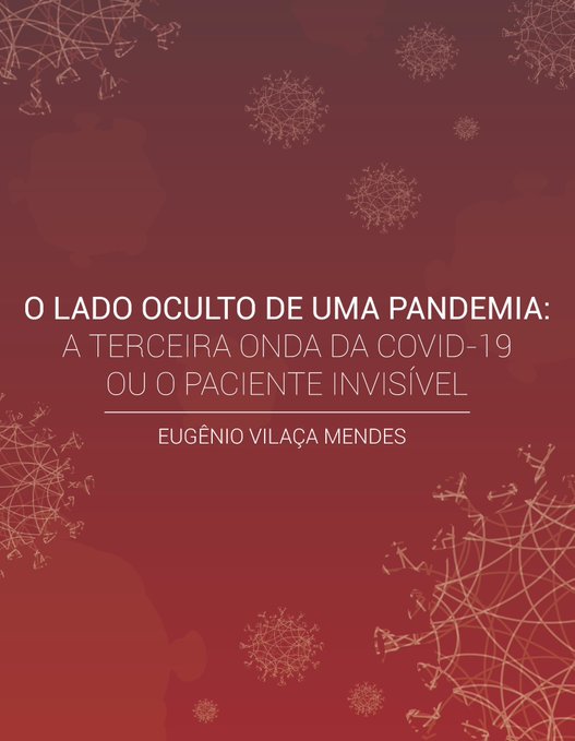 ConassOficial's tweet photo. A terceira onda da pandemia da #COVID19 é tema de livro do professor Eugênio Vilaça Mendes. #Baixe e #compartilhe, gratuitamente, o livro "O lado oculto de uma pandemia: a terceira onda da Covid-19 ou o paciente invisível" em https://t.co/4TOInmNXLP. #SUS https://t.co/6W2Do4Qs8r