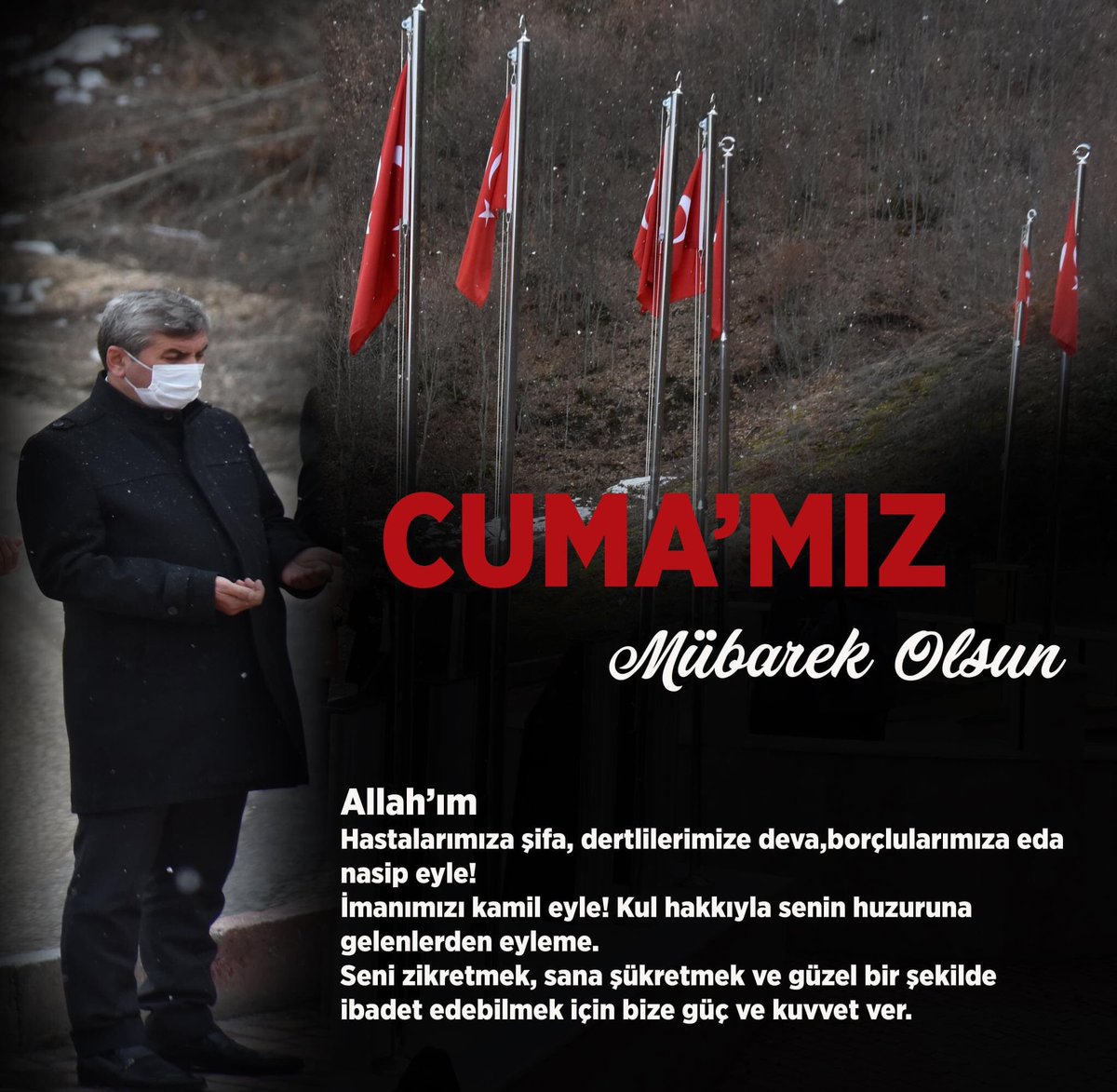 Allah’ım
Hastalarımıza şifa, dertlilerimize deva,borçlularımıza eda
nasip eyle!
İmanımızı kamil eyle! 
Kul hakkıyla senin huzuruna gelenlerden eyleme.
Seni zikretmek, sana şükretmek ve güzel bir şekilde
ibadet edebilmek için bize güç ve kuvvet ver.
#CumamızMübarekOlsun