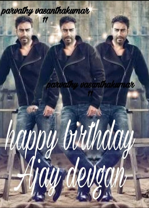 Happy birthday Ajay Devgan 