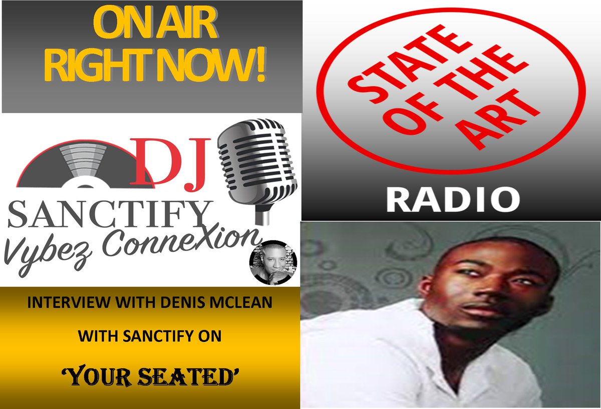 INTERVIEW!!!     INTERVIEW!!!     INTERVIEW!!!
DENIS MCLEAN, JOINS SANCTIFY WITH 'YOUR SEATED' ON VYBEZ CONNEXION NOW!.

STATEOFTHEARTRADIO.CO.UK