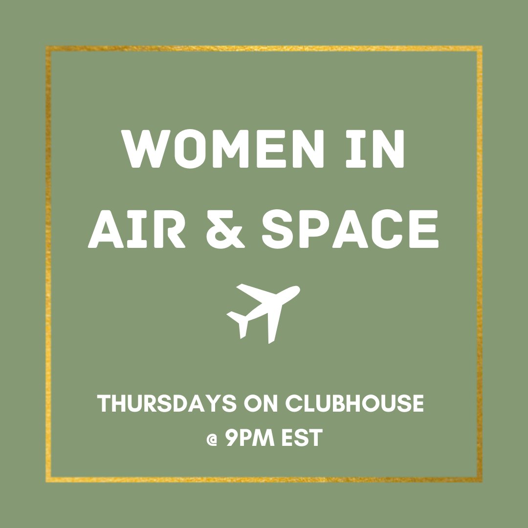 Women in Air &amp; Space on Clubhouse tonight at 9pm EST!  joinclubhouse.com/event/xladlQ7j