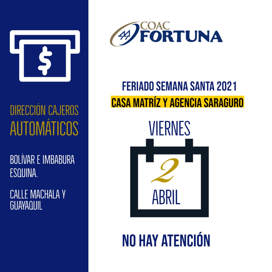 CoopFortuna's tweet photo. 🗣Comunicamos a nuestros clientes que debido a la celebración del Viernes Santo, el día de mañana Viernes 01 de abril, NO BRINDAREMOS ATENCIÓN; Reiniciamos nuestras actividades, el día 03 de abril en nuestra Casa Matriz y el 04 de abril, en la Agencia Saraguro de 09:00 a 13:00. https://t.co/oeZe1vgu6d