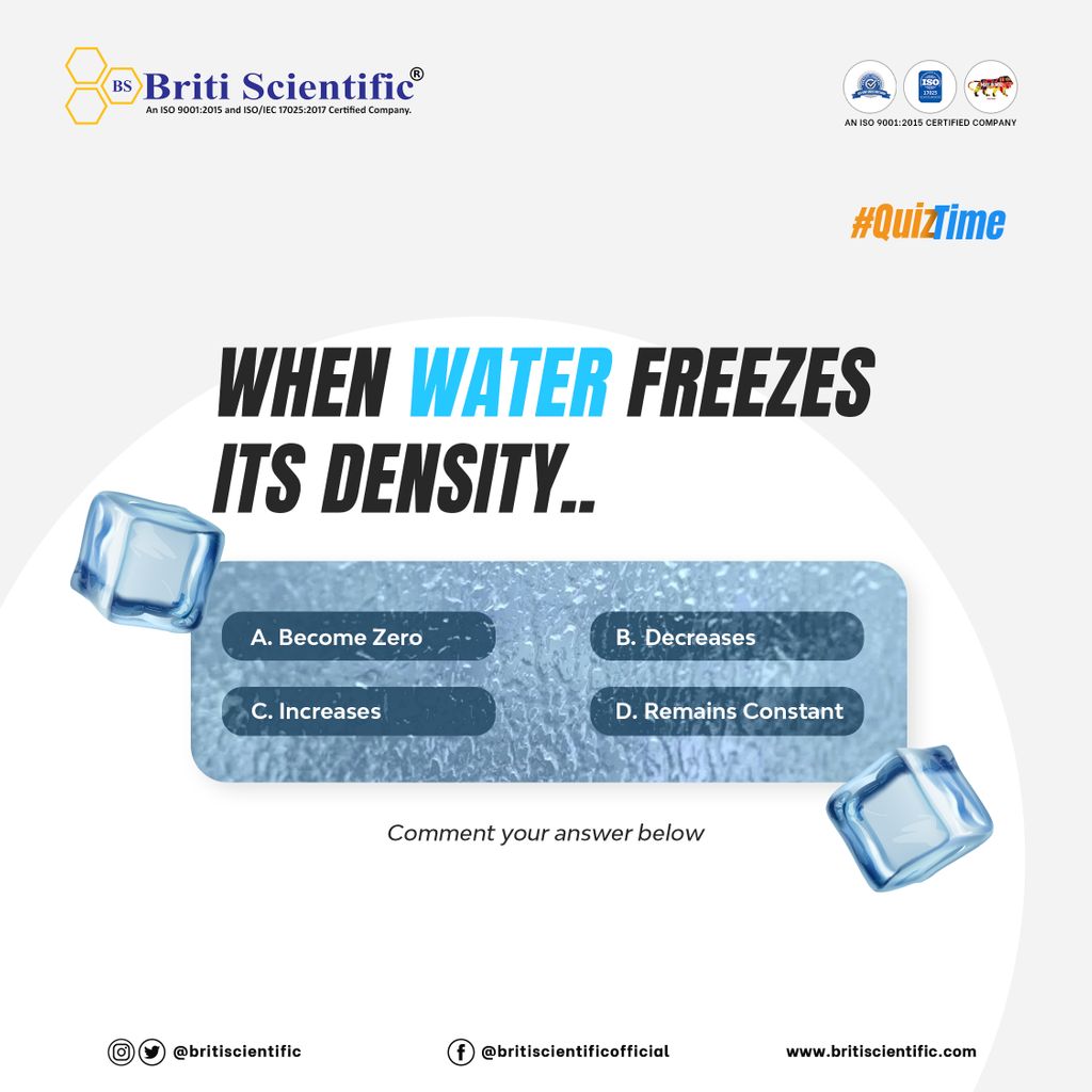 BritiScientific's tweet photo. It's Quiz time!
When water freezes its density..
A. Become Zero
B. Decreases
C. Increases
D. Remains Constant

Give it a go. Comment your answer below.

#britiscientific #chemical #research #chemicalmanufacturer #quiztime #quiz #question #answer #fridayfeeling https://t.co/nu90fotscL