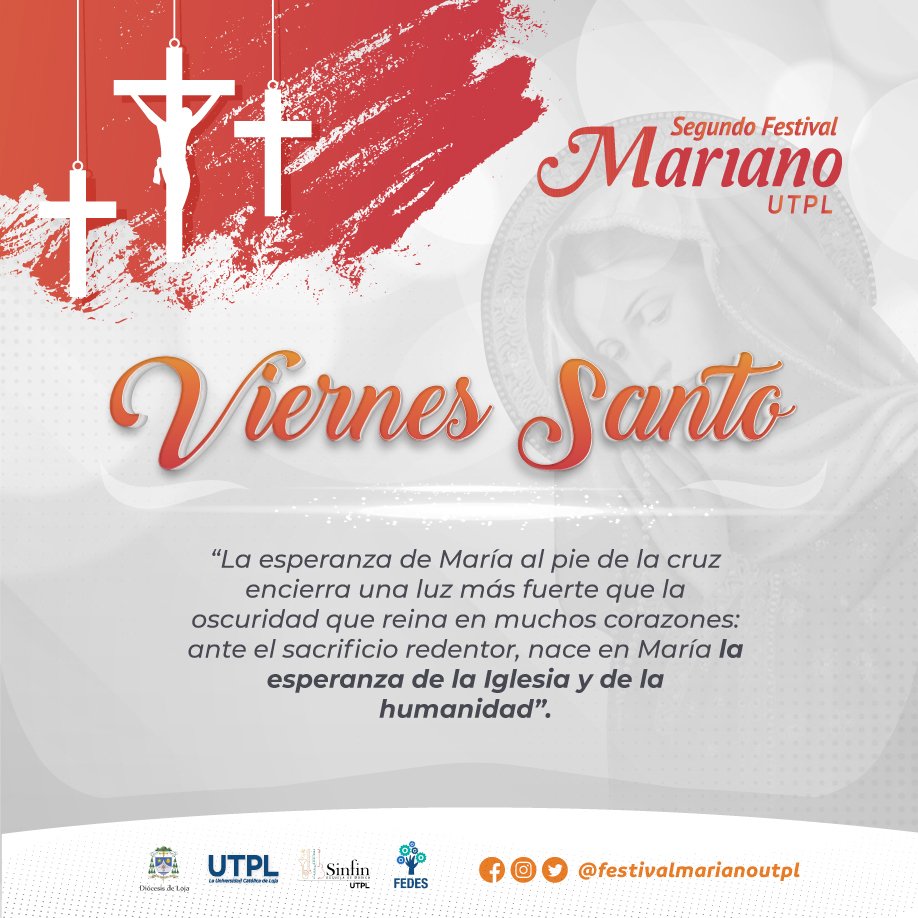 FestMarianoUTPL's tweet photo. 🗓️ ⛪Hoy es # ViernesSanto | Día de reflexión, paz y regocijo en familia.

Reconocemos e imitamos a María en su fe, en su esperanza y en su amor, que nos sostienen en medio de las pruebas. ✨👏🏻

-
#SoyMásCultural #LojaEsMúsica #FestivalMariano 
#LojaEsCultura #UTPL #Festival https://t.co/eQkaR120w1