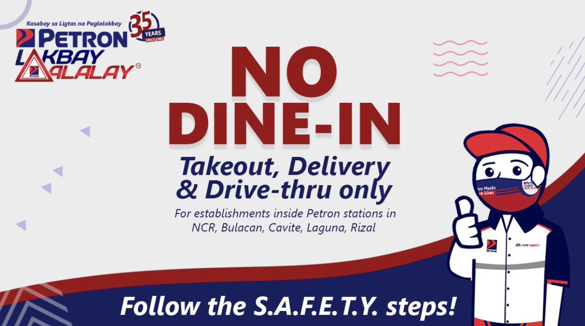 Petron_Corp's tweet photo. For everyone's safety, all Petron station establishments located in NCR, Bulacan, Cavite, Laguna, and Rizal comply with the “No Dine-In” policy. 

#KasabaysaLigtasnaPaglalakbay #PetronLakbayAlalay #SAFETYSteps https://t.co/8JOJGxYYI0