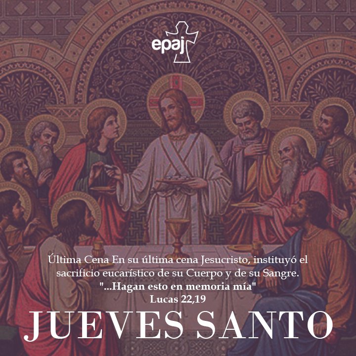 epajguate's tweet photo. *JUEVES SANTO*  Señor Dios nuestro, nos has convocado esta tarde para celebrar aquella misma memorable Cena en que tu Hijo, antes de entregarse a la muerte, confió a la Iglesia el banquete de la alianza eterna.
 "...Hagan esto en memoria mía" Lucas 22,19 https://t.co/Ka5FzrFT5C