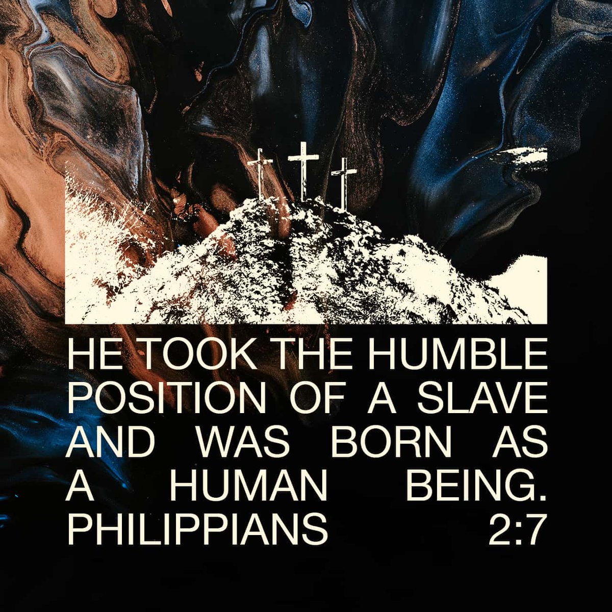 YouVersion's tweet photo. Instead, he gave up his divine privileges; he took the humble position of a slave and was born as a human being.  - Philippians 2:7 https://t.co/8h6GCA1fli