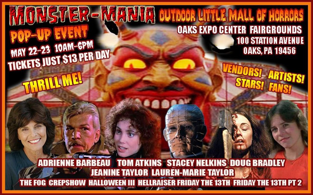MONSTER-MANIA’S 1ST EVER OUTDOOR LITTLE MALL OF HORRORS hits OAKS EXPO CENTER FAIRGROUNDS MAY 22-23!
 
We are SO exited to see everyone &amp; we’ve got an outstanding lineup of some of our favorite stars! Over 150 vendors! All we need is you!
Tickets just $13!
monstermania.net