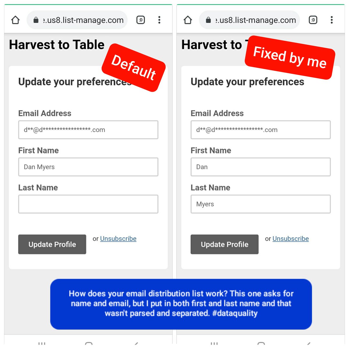 How does your email distribution list work? This one asks for name and email, but I put in both first and last name and that wasn't parsed and separated. #dataquality #marketing #bpr #data #datagovernance