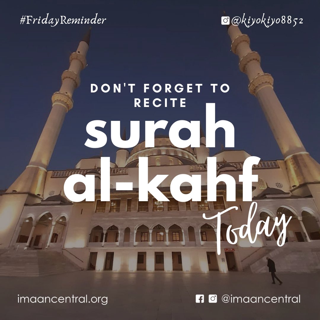 imaancentral's tweet photo. #FridayReminder Dont forget to recite Surah AL Kahf Today. Reflect on the 3 major themes of the Surah. Memorise the first 10 ayaat for protection from Dajjal. ⠀
⠀
via @mosquedaily⠀
📷: @kiyokiyo8852 https://t.co/R3t9gXb6pK