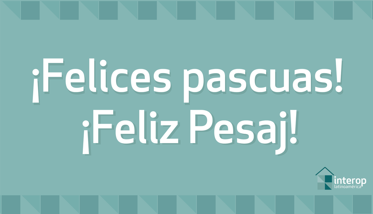InteropLATAM's tweet photo. Desde Interop Latinoamérica les queremos desear unas excelentes festividades
#felicespascuas #felizpesaj https://t.co/BTrOwufaHc