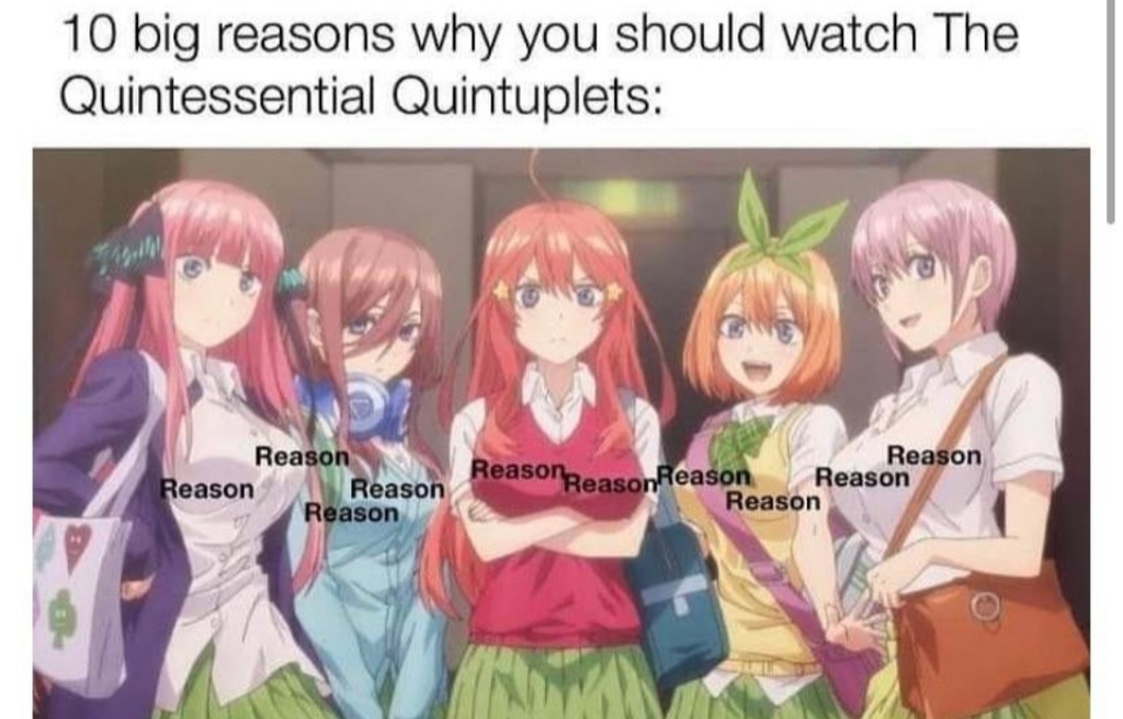 as someone who's never watched quintessential quintuplets how off
