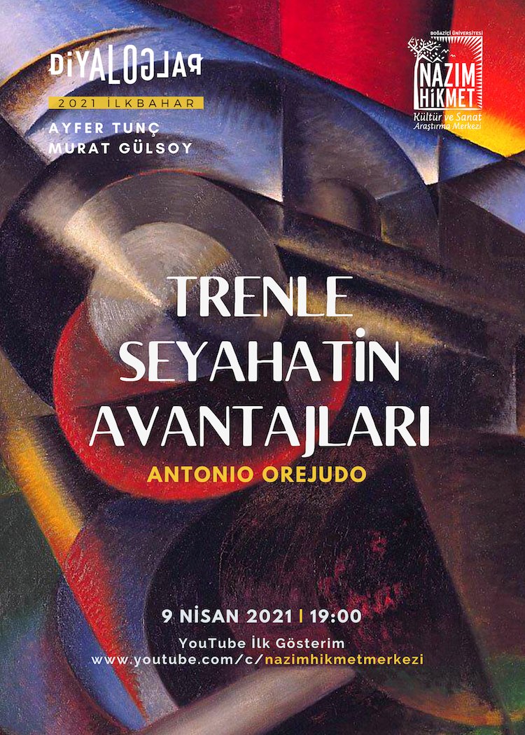 Diyaloglar 9 Nisan'da: Trenle Seyahatin Avantajları, Antonio Orejudo
Ayfer Tunç ve Murat Gülsoy, 9 Nisan'da ilk gösterimi yapılacak olan Diyaloglar’da, İspanyol yazar Antonio Orejudo’nun Trenle Seyahatin Avantajları (2000) romanını ele alacak. 
nazimhikmetmerkezi.com/diyaloglar-9-n…