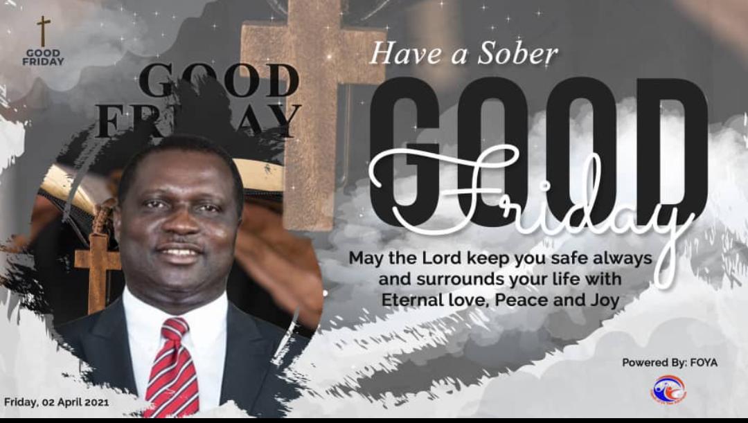 May the Lord keep you safe always and surrounds your life with Eternal Love, Peace and Joy.

Wishing you a Sober Good Friday!

<a href="/yoadutwum/">Dr. Yaw Osei Adutwum</a>, MP and Minister of Education. <a href="/MartinaMensah1/">Martina Akusika Mensah, ESQ., LL.M</a> <a href="/EduMinOfIndia/">Ministry of Education</a> <a href="/DzackahFiifi/">Samuel Fiifi Dzackah</a> @JoJo_Steven1 <a href="/JayKobbi/">Jay Kobby Smart HR Software</a> @YAbbanx @Boakyewaa_N <a href="/BesiabaAM25/">Besiaba AbaMansa</a>