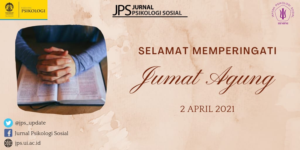 jps_update's tweet photo. Managing Team Jurnal Psikologi Sosial mengucapkan selamat memperingati Wafatnya Isa Almasih 2021.

Semoga damai dan kasih Kristus selalu menyertai kita di hari Jumat baik dan suci ini. https://t.co/dFI0Vj4U0i