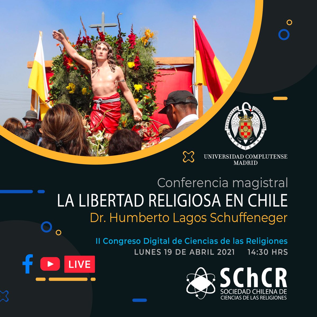 ReligionesCL's tweet photo. Conferencia que se desarrollará en el II Congreso Digital de Ciencias de las Religiones a cargo del Dr. Humberto Lagos Schuffeneger, sociólogo y abogado, doctor en sociología por la Universidad Católica de Lovaina y Exdirector de la Oficina Nacional de Asuntos Religiosos https://t.co/4ijjuZ4pmL