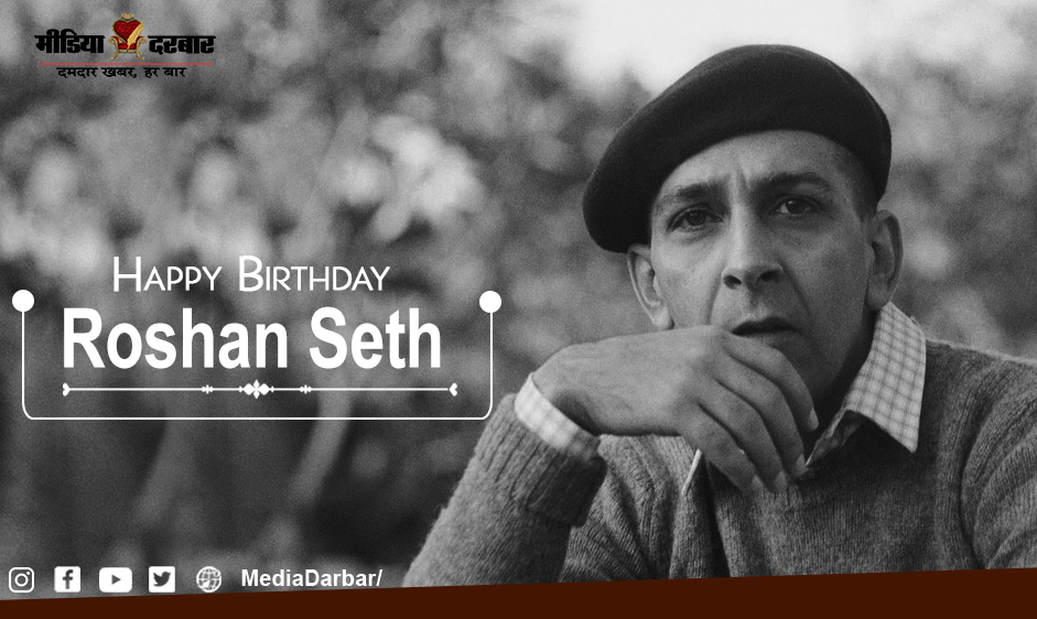 Happy Birthday To Roshan Seth   
