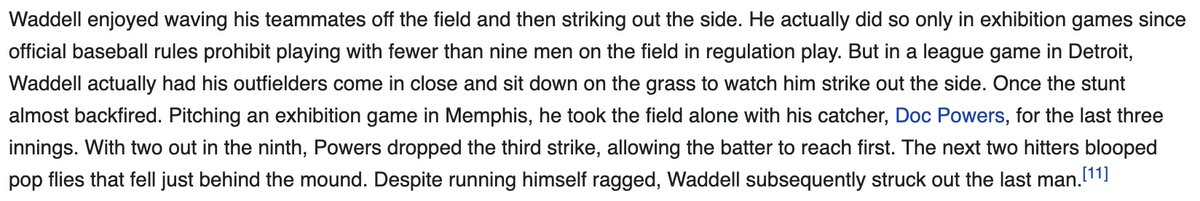 worth noting that the only reason we know about rube waddell is that he was so good he would routinely *wave his teammates off the field* and then strike out the side